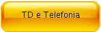 TD e Telefonia