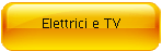 Elettrici e TV